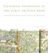 Picturing Experience in the Early Printed Book: Breydenbachs Peregrinatio from Venice to Jerusalem by Elizabeth Ross
