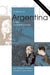 A History of Argentina in the Twentieth Century by Luis Alberto Romero, James P. Brennan