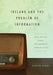Ireland and the Problem of Information: Irish Writing, Radio, Late Modernist Communication by Damien Keane