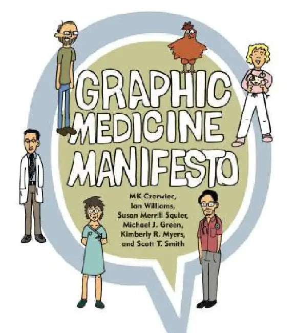 Graphic Medicine Manifesto by Mk Czerwiec