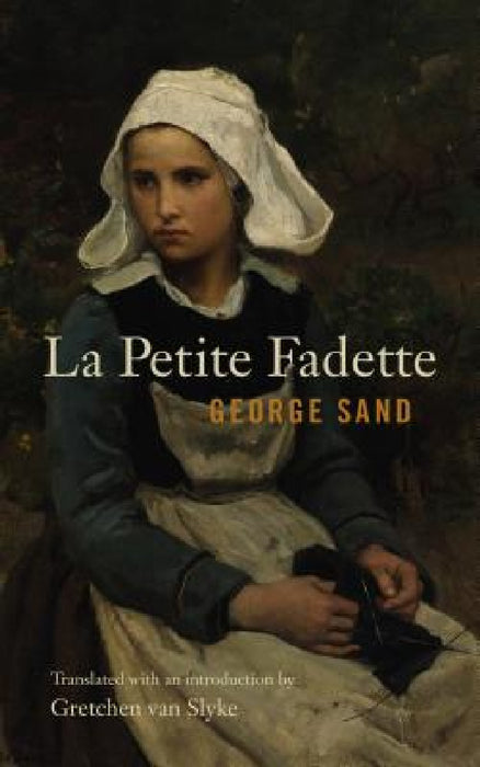 La Petite Fadette by George Sand, Gretchen Van Slyke