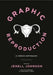 Graphic Reproduction: A Comics Anthology by Jenell Johnson, Susan Merrill Squier
