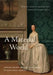 A Material World: Culture, Society, and the Life of Things in Early Anglo-America by George W. Boudreau, Margaretta M. Lovell