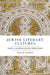Jewish Literary Cultures: Volume 2, the Medieval and Early Modern Periods by David Stern