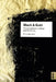 Black and Gold: Transmutations of Metal and Modernity by W. Ian Bourland