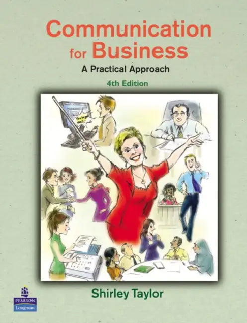 Communication for Business: A Practical Approach by Shirley Taylor