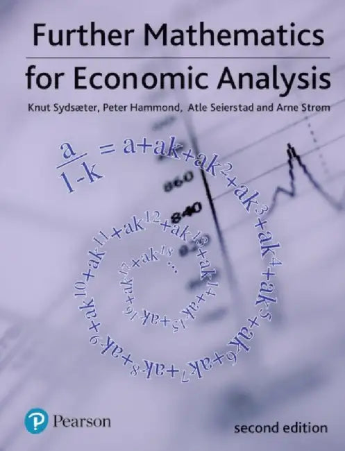 Further Mathematics for Economic Analysis by Knut Sydsaeter