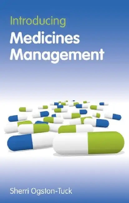 Introducing Medicines Management by Sherri Ogston-Tuck