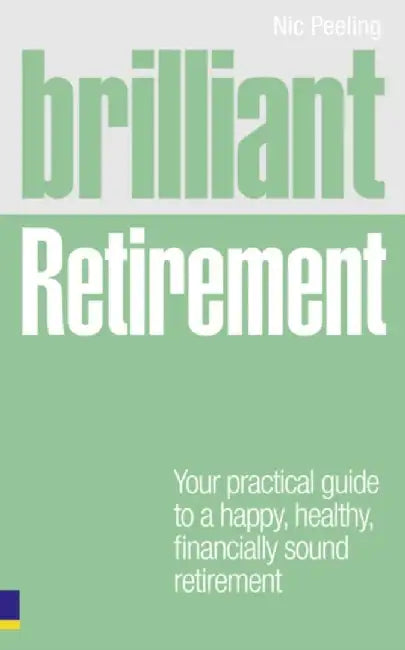 Brilliant Retirement by Nic Peeling