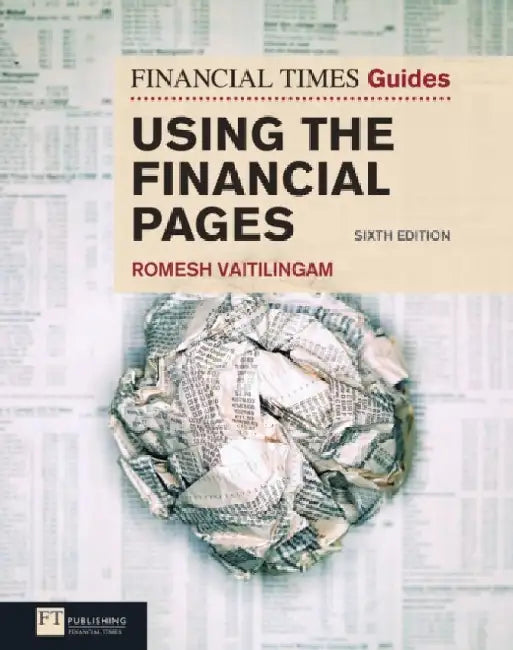 Financial Times Guide to Using the Financial Pages, The by Romesh Vaitilingam
