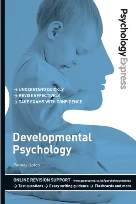 Psychology Express: Developmental Psychology by Penney Upton
