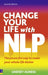 Change Your Life with NLP by Lindsey Agness