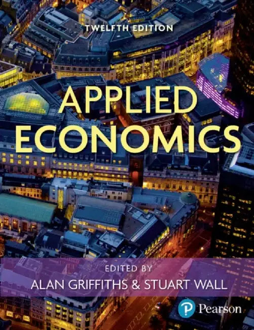 Applied Economics by Alan Griffiths