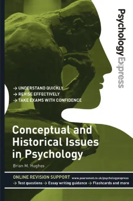 Psychology Express: Conceptual and Historical Issues in Psychology by Brian Hughes