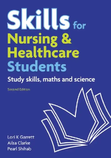 Skills for Nursing & Healthcare Students by Pearl Shihab