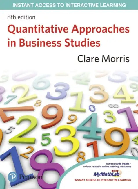 Quantitative Approaches in Business Studies by Clare Morris