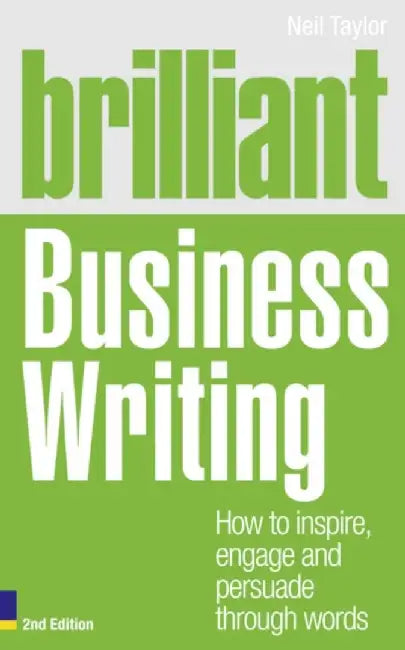 Brilliant Business Writing by Neil Taylor