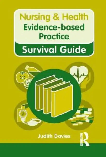 Evidence-Based Practice by Judith Davies