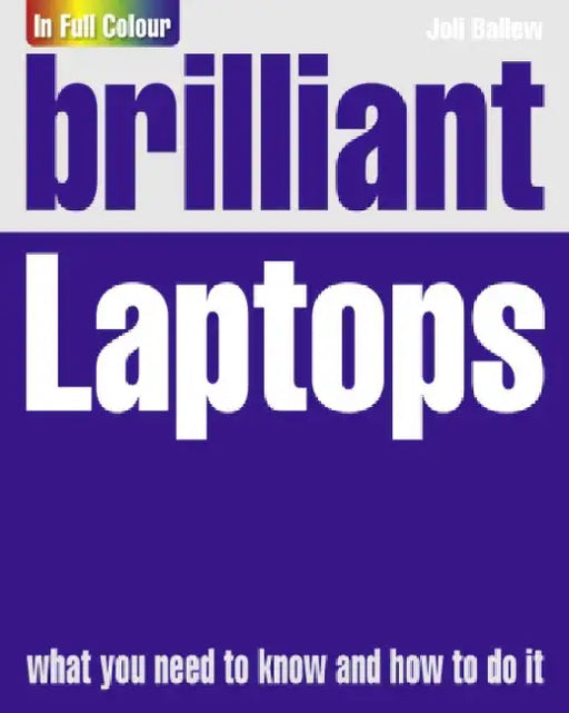 Brilliant Laptops by Joli Ballew