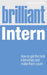 Brilliant Intern by Andrew Scherer