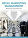 Retail Marketing Management by Helen Goworek