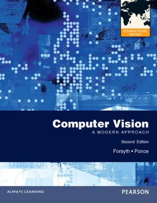 Computer Vision: A Modern Approach by David Forsyth