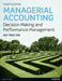 Managerial Accounting: Decision Making and Performance Improvement by Ray Proctor