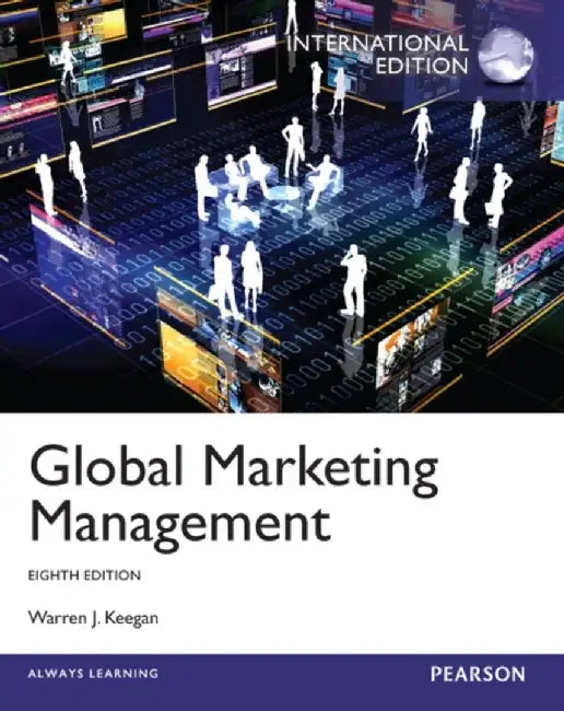 Global Marketing, Global Edition by Warren Keegan