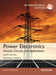 Power Electronics: Devices, Circuits, and Applications by Muhammad Rashid