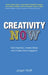Creativity Now: Get Inspired, Create Ideas and Make Them Happen! by Jurgen Wolff