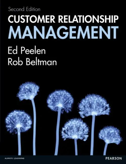 Customer Relationship Management by Ed Peelen