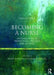 Becoming a Nurse: Fundamentals of Professional Practice for Nursing by Derek Sellman
