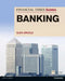 Financial Times Guide to Banking, The by Glen Arnold