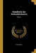 Handbuch Der Seifenfabrikation; Volume 1 by F. Eichbaum