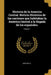 Historia de la America Central. Noticia Histórica de las naciones que habitaban la América Central a la llegada de los españoles.; Volume 1 by José Milla