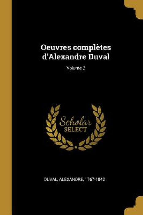 Oeuvres complètes d'Alexandre Duval; Volume 2 by Alexandre Duval