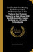 Zweihundert Und Fünfzig Entdekungen Und Verbesserungen in Der Färberei Und Drukerei Gemacht in Den Jahren 1828 Bis 1839. Auch Als Zweiter Nachtrag Zu by Johann Carl Leuchs