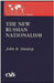The New Russian Nationalism by John B. Dunlop