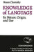 Knowledge of Language: Its Nature, Origins, and Use by Noam Chomsky