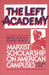The Left Academy: Marxist Scholarship on American Campuses; Volume Three by Bertell Ollman