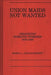 Union Maids Not Wanted: Organizing Domestic Workers 1870-1940 by D. L. Van Raaphorst