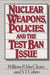 Nuclear Weapons, Policies, and the Test Ban Issue by William R. Van Cleave