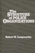 The Structure of Police Organizations by Robert H. Langworthy