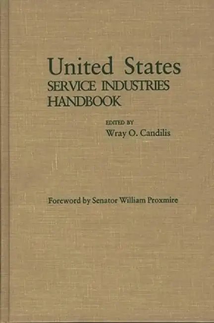 United States Service Industries Handbook by W. Candilis