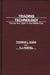 Trading Technology: Europe and Japan in the Middle East by Thomas Ilgen