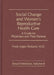 Social Change and Women's Reproductive Health Care: A Guide for Physicians and Their Patients by Nada Logan Stotland