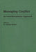 Managing Conflict: An Interdisciplinary Approach by M. Afzalur Rahim