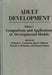 Adult Development: Volume I: Comparisons and Applications of Developmental Models by Michael L. Commons