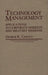 Technology Management: Applications for Corporate Markets and Military Missions by George Chacko
