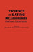 Violence in Dating Relationships: Emerging Social Issues by Maureen Pirog-Good